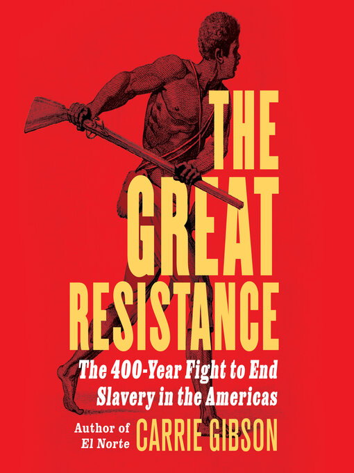Title details for The Great Resistance by Carrie Gibson - Available